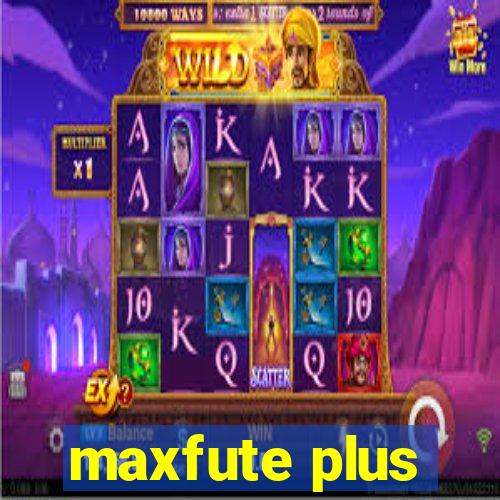 maxfute plus